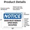 Signmission Door Must Remain Open When Occupied, 10 in W x Rectangle, Vinyl Decal OS-2PACK-NS-D-710-L-11508 - alternate 4